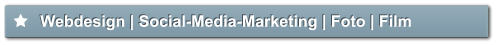 Webdesign | Social-Media-Marketing | Foto | Film